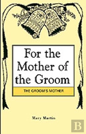 For The Mother Of The Groom
