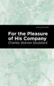 For The Pleasure Of His Company