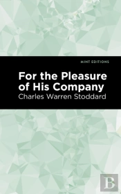 For The Pleasure Of His Company