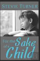 For The Sake Of A Child