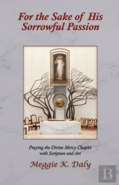 For The Sake Of His Sorrowful Passion