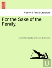 For The Sake Of The Family.