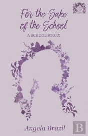 For The Sake Of The School