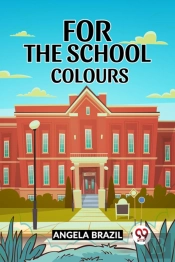For The School Colours