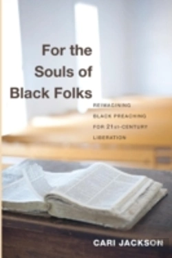 Bertrand.pt - For The Souls Of Black Folks: Reimagining Black Preaching For Twenty-First-Century Liberation