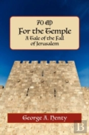 For The Temple: A Tale Of The Fall Of Je