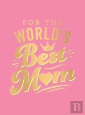For The World'S Best Mum