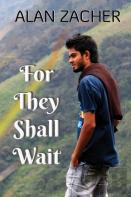 For They Shall Wait