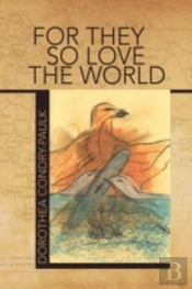 For They So Love The World