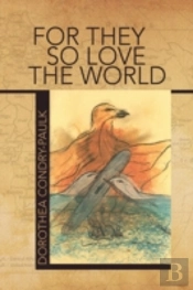For They So Love The World
