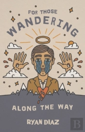 For Those Wandering Along The Way