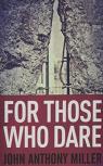 For Those Who Dare