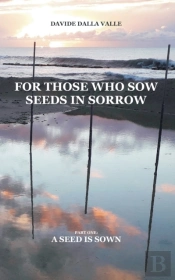 For Those Who Sow Seeds In Sorrow