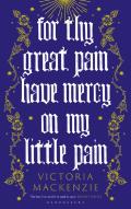 For Thy Great Pain Have Mercy On My