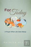 For Today