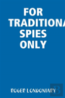 For Traditional Spies Only