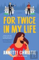 For Twice In My Life