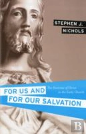 For Us And For Our Salvation