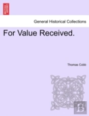 For Value Received.