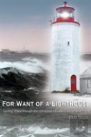 For Want Of A Lighthouse