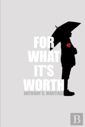 For What It'S Worth