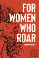 For Women Who Roar
