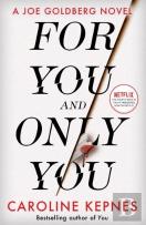 For You And Only You