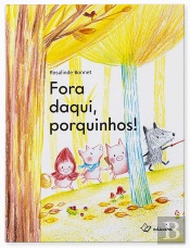 Fora Daqui, Porquinhos!
