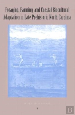 Bertrand.pt - Foraging, Farming And Coastal Adaptation In Late Prehistoric North Carolina