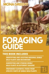 Foraging Guide: This Book Includes : Ide