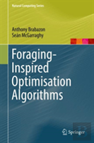 Foraging-Inspired Optimisation Algorithms