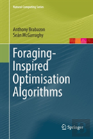 Foraging-Inspired Optimisation Algorithms
