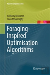 Foraging-Inspired Optimisation Algorithms