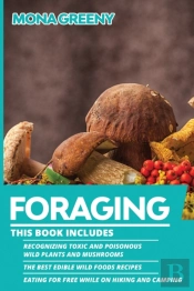 Foraging: This Book Includes : Recognizi