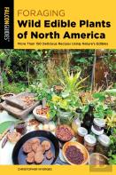 Foraging Wild Edible Plants Of North America