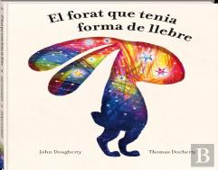 Forat Que Tenia Forma De Llebre, El