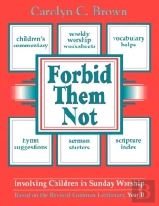 Forbid Them Not-Involving Children In Sunday Worship