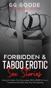 Forbidden  Amp  Taboo Erotic Sex Stories