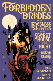 Forbidden Brides Of The Faceless Slaves In The Secret House Of The Night Of Dread Desire