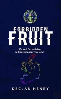 Bertrand.pt - Forbidden Fruit - Life And Catholicism In Contemporary Ireland