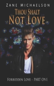 Forbidden Love - Part One: Thou Shalt No