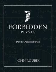 Forbidden Physics