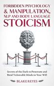 Forbidden Psychology & Manipulation, Nlp And Body Language Stoicism