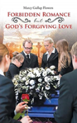 Forbidden Romance But God'S Forgiving Love