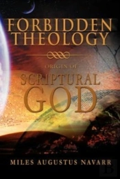 Forbidden Theology: Origin Of Scriptural God