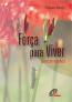 Força para Viver