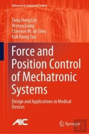 Force And Position Control Of Mechatronic Systems