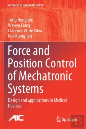 Force And Position Control Of Mechatronic Systems