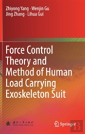 Force Control Theory And Method Of Human Load Carrying Exoskeleton Suit