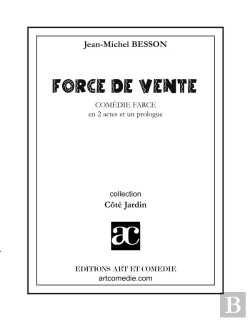 Bertrand.pt - Force De Vente : Comédie-Farce En Deux Actes Et Un Prologue